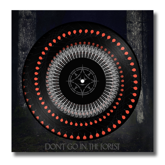 Don't Go In The Forest Vinyl [Zoetrope Edition]